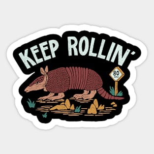 Keep Rollin' Sticker